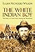 The White Indian Boy by Elijah Nicholas Wilson