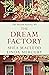 The Dream Factory