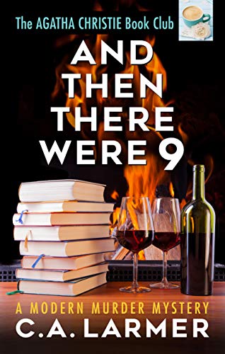 And Then There Were 9 (Agatha Christie Book Club #4)