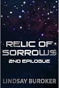 Relic of Sorrows, 2nd Epilogue