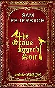 The Gravedigger’s Son and the Waif Girl, Volume 1