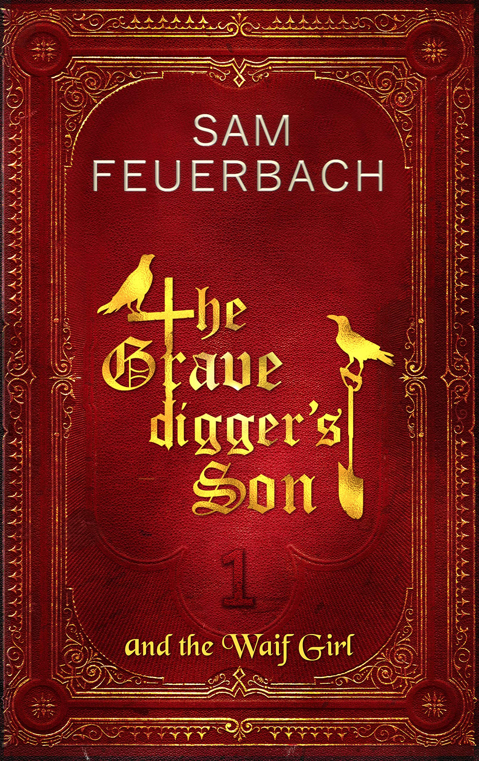 The Gravedigger’s Son and the Waif Girl, Volume 1 (Kindle Edition)