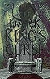 The Dark King's Curse by Wyn Estelle Owens