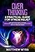 Overthinking: A Practical Guide for Stress Relief. Learn How to Build Mental Toughness Through Daily Habits to Overcome Anxiety in Relationships, Negative Thinking And Worries