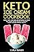 Keto Ice Cream Cookbook: Si...