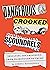 Dangerous Crooked Scoundrels: Insulting the President, from Washington to Trump