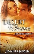 Desert Desires: Her True destiny
