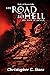 The Road to Hell: The Book ...