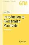 Introduction to Riemannian Manifolds by John M. Lee