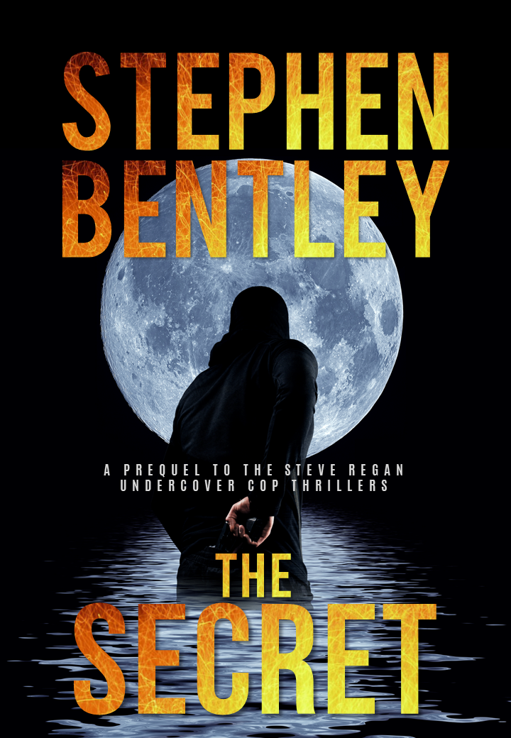 The Secret (Steve Regan Undercover Cop #0)
