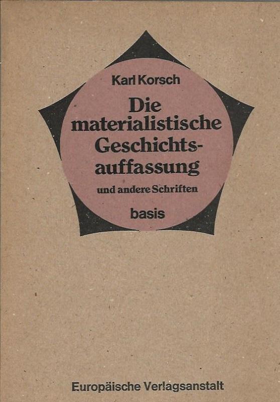 Die materialistische Geschichtsauffassung und andere Schriften (Paperback)