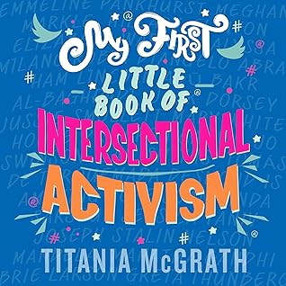 My First Little Book of Intersectional Activism