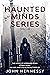 Haunted Minds Series Vol I-...