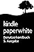 Kindle Paperwhite-Benutzerhandbuch, 5. Ausgabe (German Edition)
