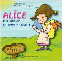 Alice e il primo giorno di asilo (Hardcover)