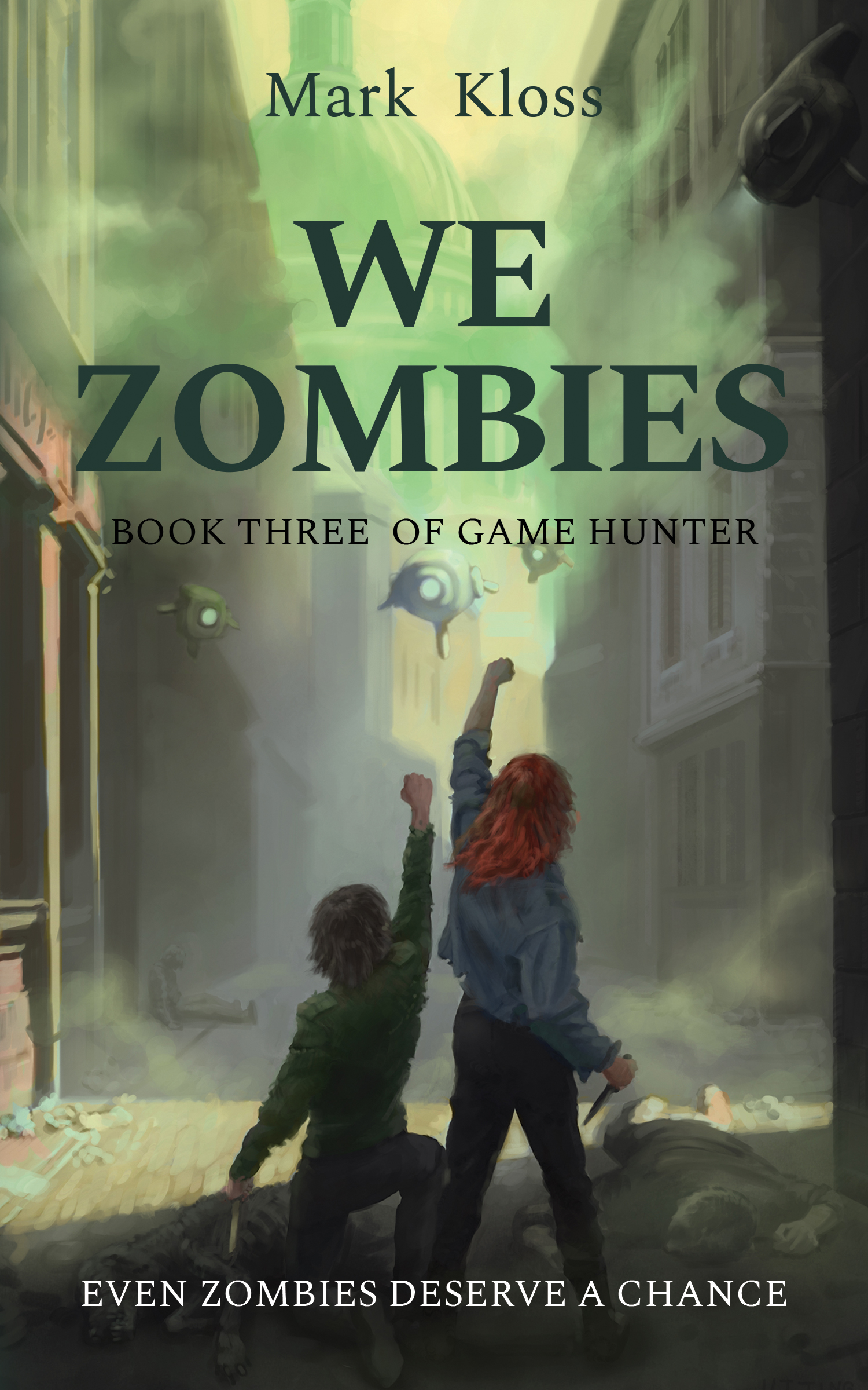 We Zombies (Game Hunter, #3)