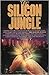 The Silicon Jungle by David Rothman