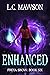 Enhanced (Freya Snow, #6)