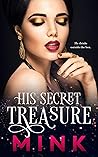His Secret Treasure by Mink
