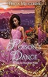 Poison's Dance by Tricia Mingerink