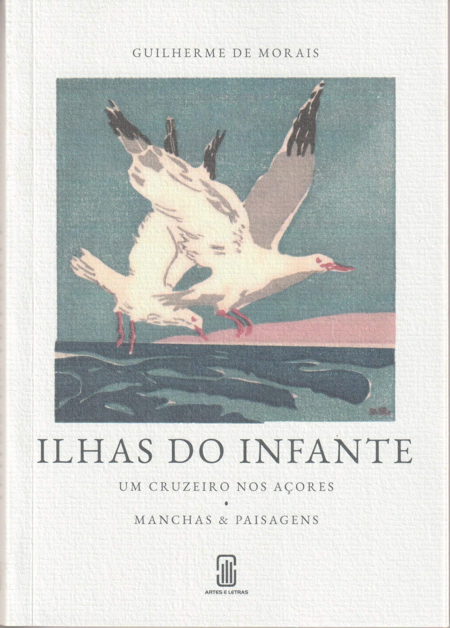 Ilhas do Infante: Um Cruzeiro nos Açores – Manchas e Paisagens (Paperback)