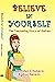 BELIEVE IN YOURSELF: The Fa...