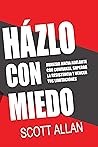 Házlo Con Miedo: ...