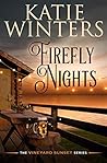 Book cover for Firefly Nights (The Vineyard Sunset, #2)
