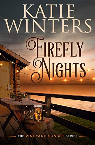 Firefly Nights (The Vineyard Sunset, #2)