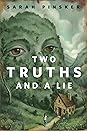 Two Truths and a Lie by Sarah Pinsker
