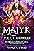 Majyk Reclaimed