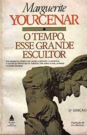 O Tempo, Esse Grande Escultor
