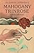 Mahogany Trinrose (Sime / G...