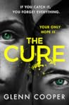 The Cure by Glenn Cooper