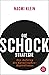 Die Schock-Strategie: Der A...