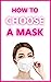 How To Choose A Mask by ELEANOR FITZGERALD