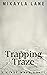 Trapping Traze (First Wave ...