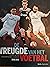 De Vreugde van het Voetbal - Ajax in de Champions League 2018... by Jaap Visser