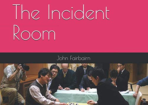 The Incident Room: Transgressions on and off the go board (Paperback)