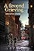 A Second Grieving (Mark Pac...