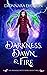 Darkness, Dawn & Fire (The Promised Witch Series, #3)