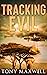 TRACKING EVIL: An African A...