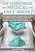 DIY HOMEMADE MEDICAL FACE M...