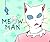 Miau man