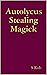 Autolycus Stealing Magick