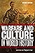 Warfare and Culture in World History