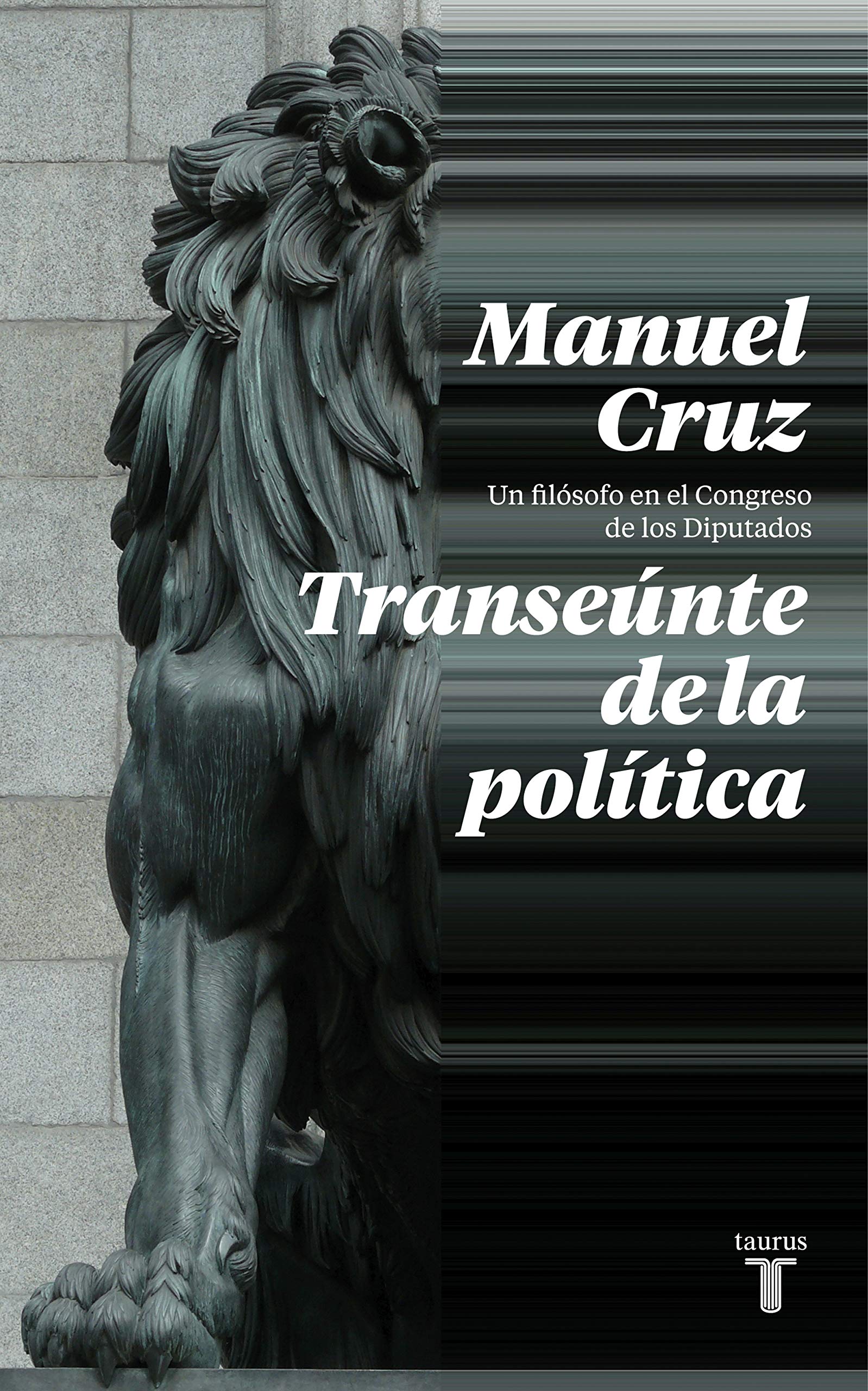 Transeúnte de la política (Paperback)
