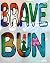 Brave Bun