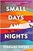 Small Days and Nights