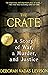The Crate: A Story of War, a Murder, and Justice